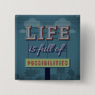 Badge Carré 5 Cm La vie est pleine des possibilités