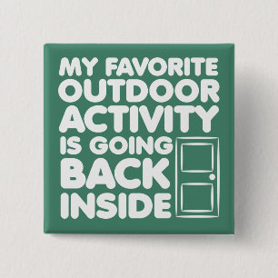Badge Carré 5 Cm L'Activité Extérieure Favorite Est À L'Intérieur B
