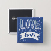 Badge Carré 5 Cm L'amour est dans les cheveux (Devant & derrière)