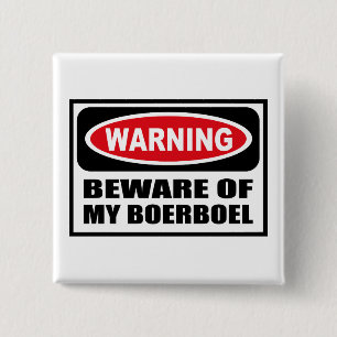 Badge Carré 5 Cm L'avertissement PRENNENT GARDE de MON bouton de