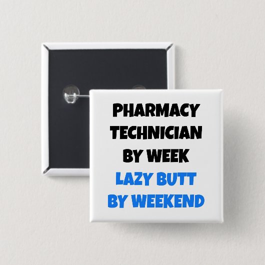 Badge Carré 5 Cm Lazy Butt Technicien en pharmacie (Devant & derrière)