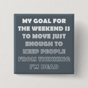 Badge Carré 5 Cm Lazy Weekend Funny Button Badton Pin