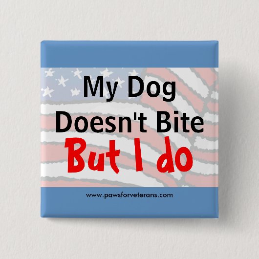 Badge Carré 5 Cm Le chien ne mord pas le bouton (Devant)