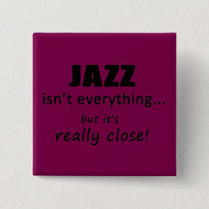 Badge Carré 5 Cm Le jazz n'est pas tout