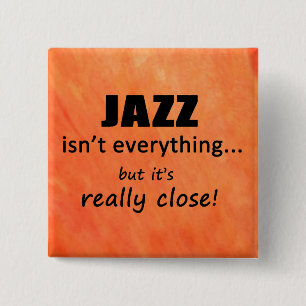 Badge Carré 5 Cm Le jazz n'est pas tout