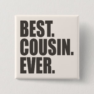 Badge Carré 5 Cm Le meilleur. Cousin. Jamais