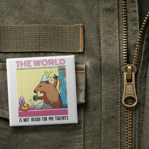 Badge Carré 5 Cm Le Monde N'est Pas Prêt Chante Taupe