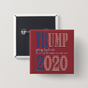 Badge Carré 5 Cm Le président Trump 2020 a obtenu mon vote légal Él