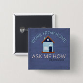 Badge Carré 5 Cm Le travail de la maison, me demandent comment (Devant & derrière)