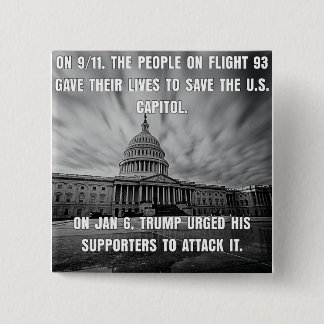 Badge Carré 5 Cm Le Vol 93 A Sauvé Le Capitole. Trump L'A Attaqué