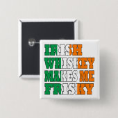 Badge Carré 5 Cm Le whiskey irlandais me rend vif (Devant & derrière)