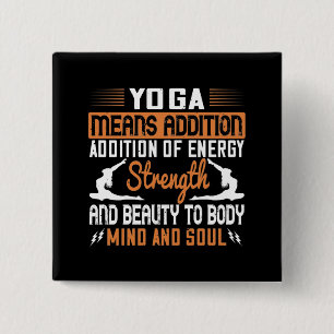 Badge Carré 5 Cm Le yoga signifie l'addition de l'énergie, de l'esp