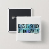 Badge Carré 5 Cm L'école d'infirmières ne me défera pas (Devant & derrière)