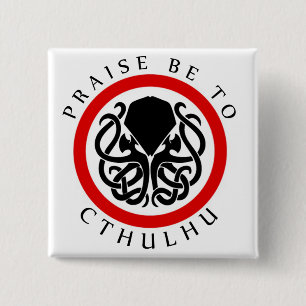 Badge Carré 5 Cm L'éloge soit à Cthulhu