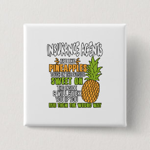 Badge Carré 5 Cm Les Agents D'Assurance Sont Comme Des Ananas.