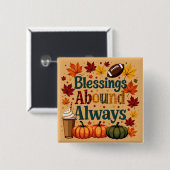 Badge Carré 5 Cm Les Bénédictions Abondent Toujours Design Automne (Devant & derrière)