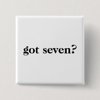 Badge Carré 5 Cm les boutons ont obtenu sept ?