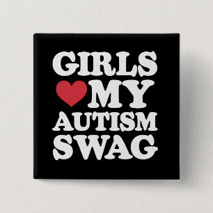 Badge Carré 5 Cm Les filles adorent mon style autistique drôle de s