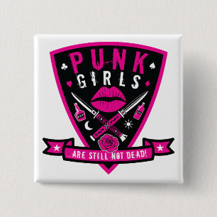 Badge Carré 5 Cm Les filles punk ne sont toujours pas mortes !