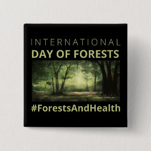 Badge Carré 5 Cm Les forêts et la santé Journée internationale des
