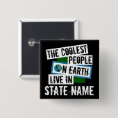 Badge Carré 5 Cm Les gens les plus froids sur Terre vivent dans vot (Devant & derrière)