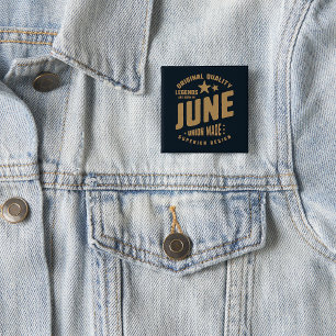 Badge Carré 5 Cm Les légendes naissent en juin Qualité originale