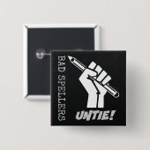 Badge Carré 5 Cm Les Mauvaises Épelles Se Délient ! Humour de la pr (Devant & derrière)