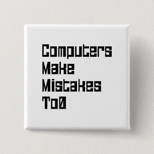 Badge Carré 5 Cm Les Ordinateurs Font Des Erreurs À 0