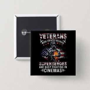Badge Carré 5 Cm Les vétérans parce que les super-héros sont occupé