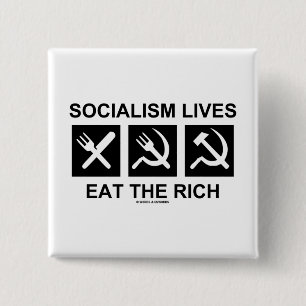 Badge Carré 5 Cm Les vies de socialisme mangent le riche (la