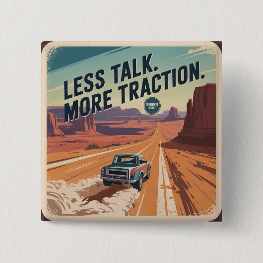 Badge Carré 5 Cm Less Talk. More Traction (Devant)