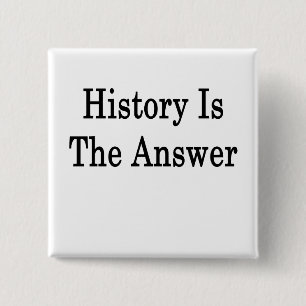 Badge Carré 5 Cm L'Histoire Est La Réponse