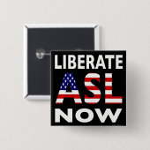 Badge Carré 5 Cm Libérez l'ASL se boutonnent maintenant (Devant & derrière)