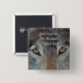 Badge Carré 5 Cm l'image de faune du loup gris observe le slogan (Devant & derrière)