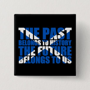 Badge Carré 5 Cm L'indépendance écossaise : L'avenir appartient à