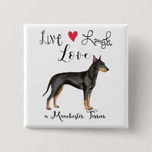 Badge Carré 5 Cm Live Laugh Love a Manchester Terrier Button