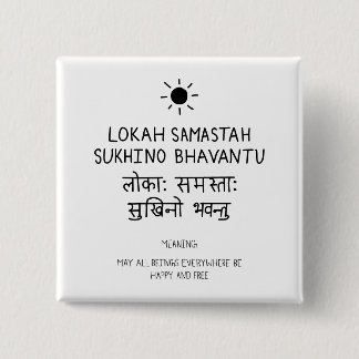 Badge Carré 5 Cm Lokah Samastha Sukhina Bhavantu - Sanskrit quote
