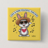 BADGE CARRÉ 5 CM LOVE IS MORE POWERFUL THAN HATE BUNNY BUTTON (Devant)