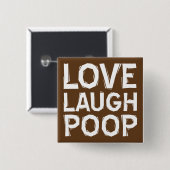 Badge Carré 5 Cm Love Laugh Poop (Devant & derrière)