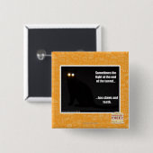 Badge Carré 5 Cm Lumière à l'extrémité du tunnel (Devant & derrière)