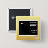 Badge Carré 5 Cm Lumière à l'extrémité du tunnel (Devant & derrière)