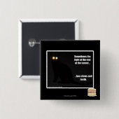 Badge Carré 5 Cm Lumière au bout du tunnel (Devant & derrière)