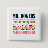 Badge Carré 5 Cm M. Rogers ne m'a pas préparé dans mon quartier (Devant)