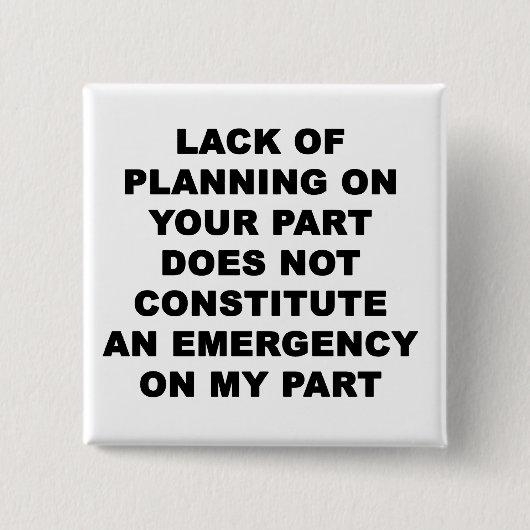 Badge Carré 5 Cm Manque de planification (Devant)