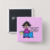 Badge Carré 5 Cm Matin Avant Humour Café (Devant & derrière)