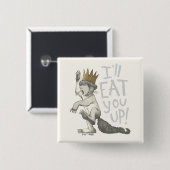 Badge Carré 5 Cm Max. | Je Te Mangerai ! (Devant & derrière)