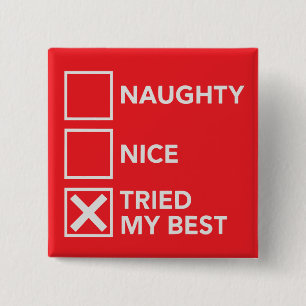 Badge Carré 5 Cm Méchants Gentils J'ai fait de mon mieux Noël Xmas 