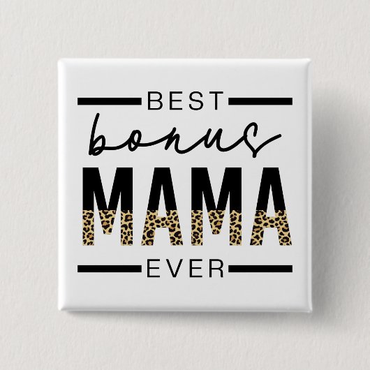 Badge Carré 5 Cm Meilleurs cadeaux Bonus Mama Ever pour Stepmaman (Devant)