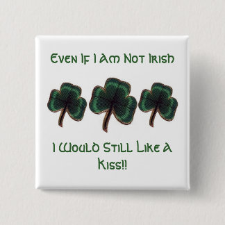 Badge Carré 5 Cm Même si je ne suis pas irlandais