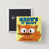 Badge Carré 5 Cm Meow's It Goin'? Señor Gato Cartoon Mustache Cat (Devant & derrière)